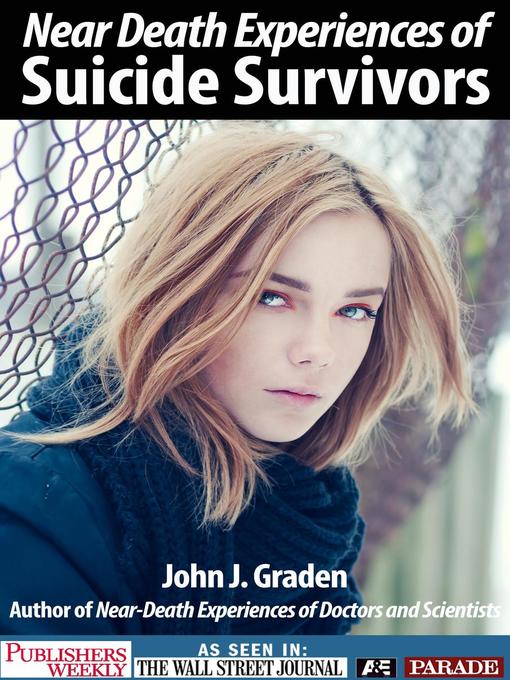 Title details for The Near-Death Experiences of Suicide Survivors by John Graden - Wait list